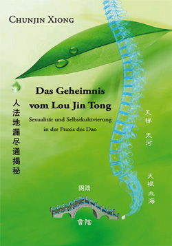 Chunjin Xiong - Das Geheimnis vom Lou Jin Tong Das Geheimnis vom Lou Jin Tong